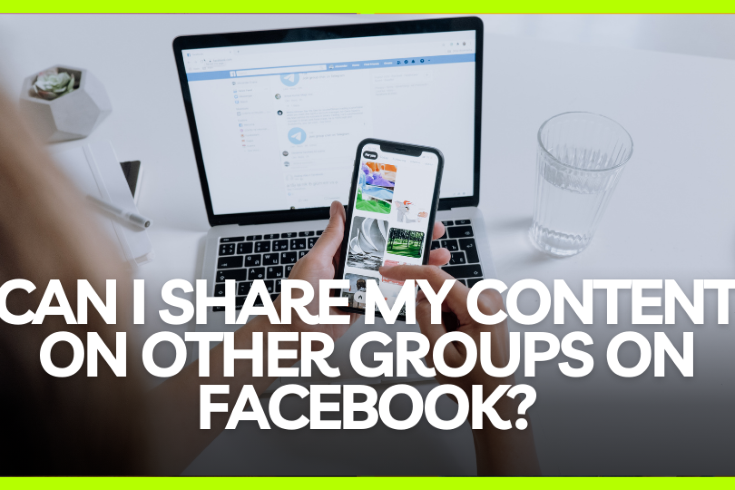 Can I share my content on other groups on facebook? webpageni